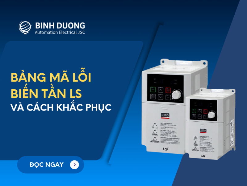 Bảng liệt kê các mã lỗi thường gặp và cách khắc phục của biến tần LG LS IG5A